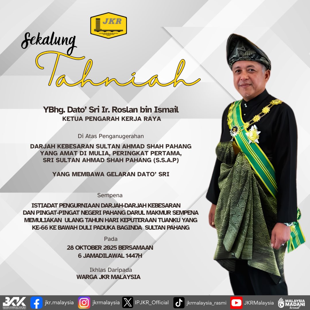 JKR Malaysia merafak sembah dan menjunjung kasih kepada Kebawah Duli Paduka Baginda Sultan Pahang, Al - Sultan Abdullah Ri’ayatuddin Al - Mustafa Billah Shah Ibni Almarhum Sultan Haji Ahmad Shah atas limpah perkenan mengurniakan Darjah Kebesaran Sultan Ahmad Shah Pahang Yang Amat