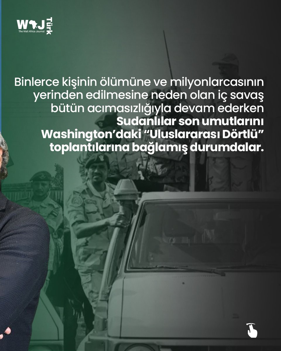 ▪️ 2023 Nisan’ında başlayan iç savaş, sivilleri hedef alan bir yıkıma dönüştü; 15 milyon kişi yerinden edildi, insani kriz derinleşiyor.

▪️ Sudanlılar barış umudunu Washington’daki “Uluslararası Dörtlü” (ABD, Suudi Arabistan, BAE, Mısır) görüşmelerine bağladı; ancak sahadaki