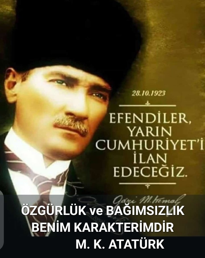 Atatürk Düşmanlarına Duyrulur.Yarın Cumhuriyeti Kuruyoruz.