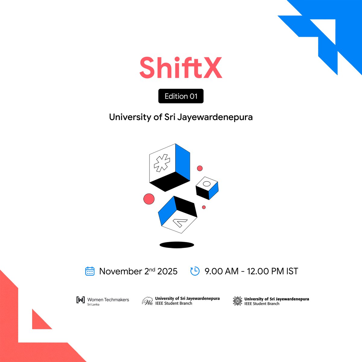 Women Techmakers Sri Lanka, in collaboration with the WIE IEEE Student Branch and the IEEE Student Branch of the University of Sri Jayewardenepura, proudly presents ShiftX – Edition 01, the first event of the ShiftX Series.

🔗 Register now: forms.gle/WrPvzr4obdJ1Km…

#WTM #WTMSL