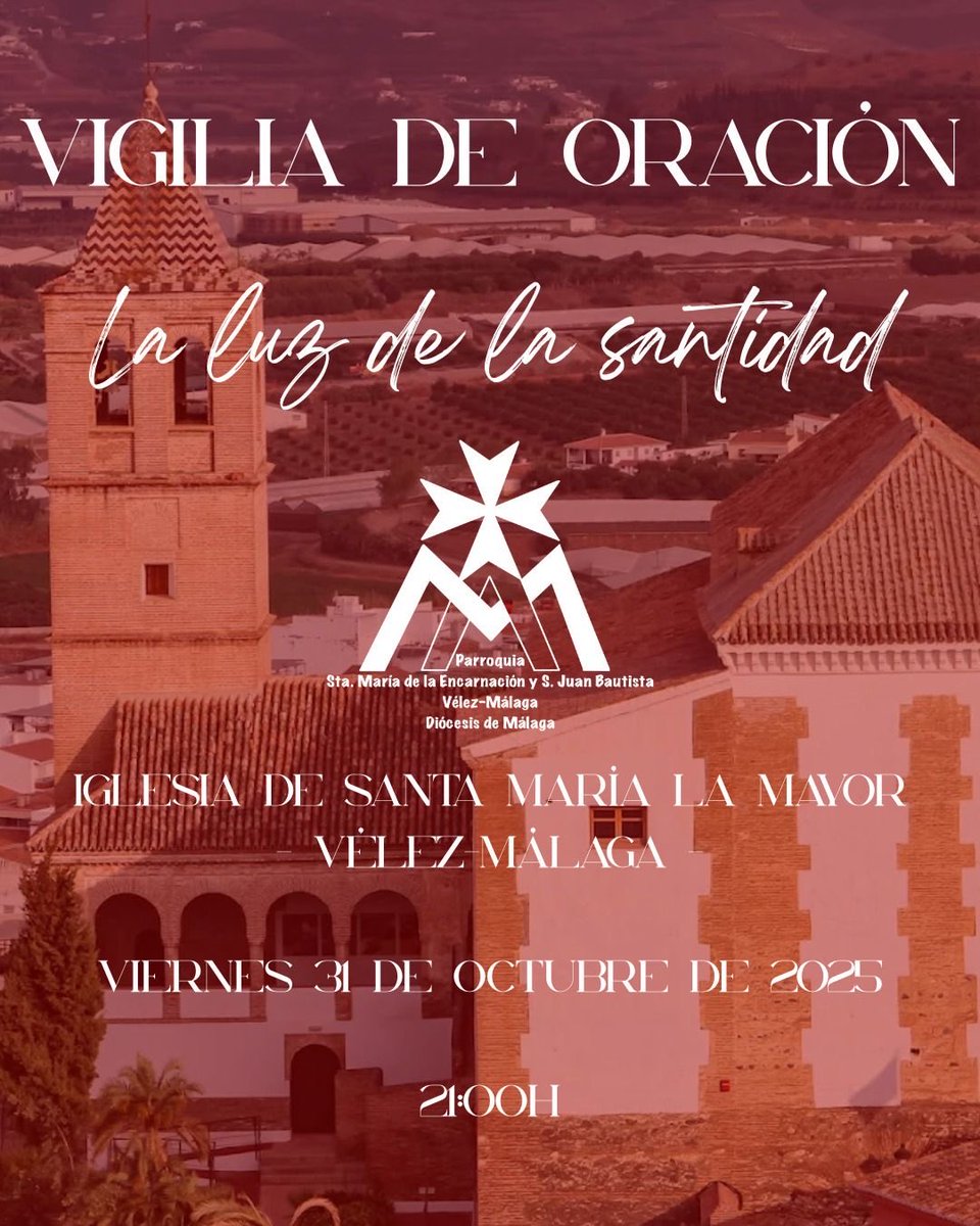 [Vigilia de Oración “La luz de la Santidad”]

📅 Viernes 31 de octubre · 21:00h

📍 Iglesia de Santa María de la Encarnación, Vélez-Málaga

Te invitamos a compartir una noche de oración, fe y esperanza.

#GratiaPlena