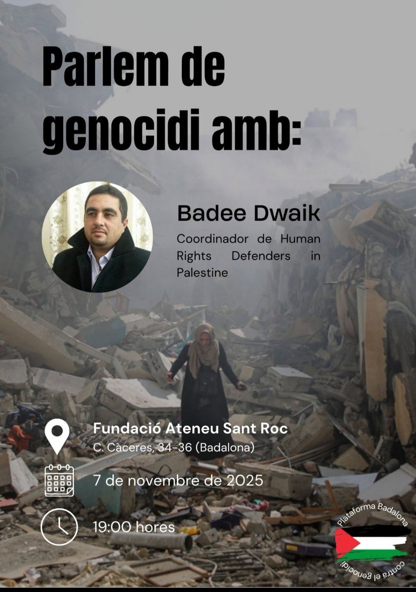 Vine a conèixer  de primera mà la situació del poble palestí. Ara tens l' oportunitat d' escoltar a una persona palestina implicada en el conflicte.

📆 divendres 7 de novembre 2025
⏰  19:00 h
📍  Fundació Ateneu Sant Roc
        c/ Càceres 34-36 Badalona