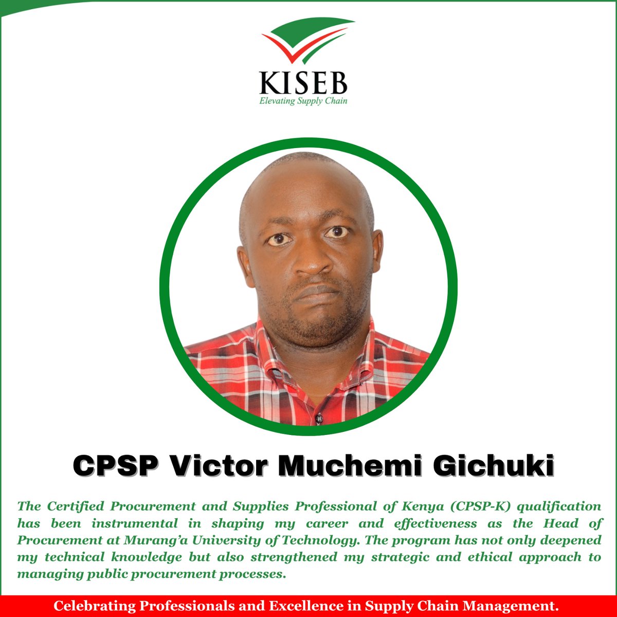 Celebrating Professionals and Excellence in Supply Chain Management!

The Board proudly celebrates CPSP Victor Muchemi  Gichuki, a distinguished professional serving as the Head of Procurement at <a href="/MurangaUni/">Murang'a University of Technology</a>