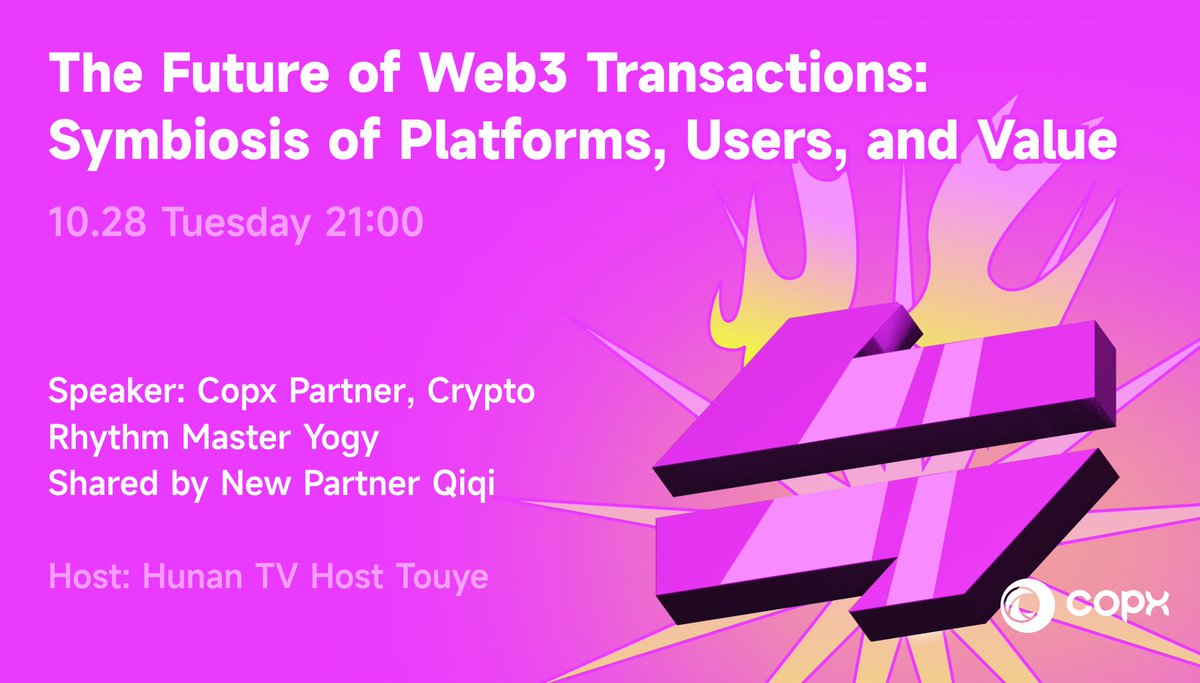 🔥 The Future of WEB3 Trading: Platform × Users × Value Coexistence

🕘 Oct 28 (Tue) | 21:00
👉 Go to COPX.AI → Discover → LOOP Live Room

Explore how platforms and users create shared value — making every trade more meaningful!