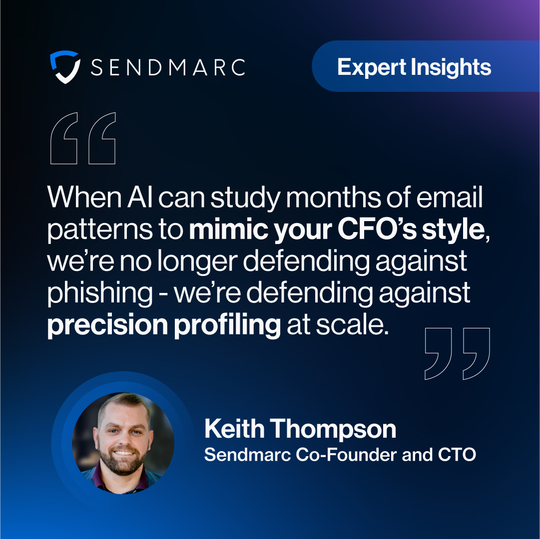 Sendmarc's tweet image. Keith Thompson shares how AI is reshaping email attacks. See his full insights on the future of email security in Sendmarc’s 2025 Cyberthreat Report. Download it now: eu1.hubs.ly/H0p6S_R0 

#CyberthreatReport #AI