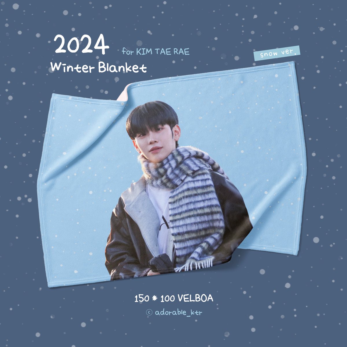 ─── ･ ｡ﾟ☆: *.☽ .* :☆ﾟ. ───

2025 Winter Kit for Taerae 

ⓒ 𝘢𝘥𝘰𝘳𝘢𝘣𝘭𝘦_𝘬𝘵𝘳

☾ 150*100 VELBOA BLANKET

♡ ~ 11/9(SUN) 23:59
♡ url.kr/47ug2h

#rt 추첨 1분에게 담요를 드립니다 ❥ · ﾟ₊

#김태래 #KIMTAERAE #キムテレ
#제로베이스원 #ZEROBASEONE #ZB1