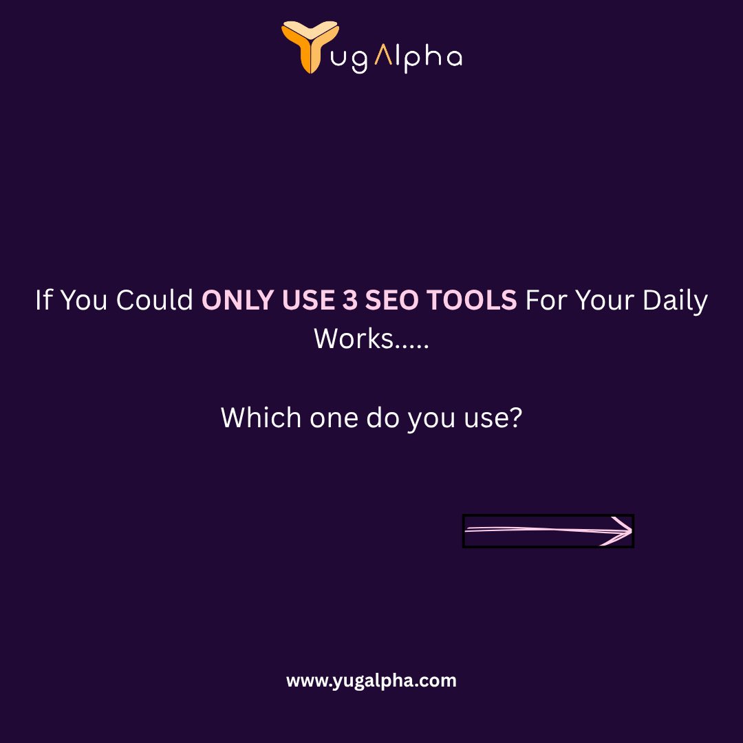 Yugalpha_tech's tweet photo. Only 3 SEO Tools?
If you had to pick just three… https://t.co/nv8o4yfw9D