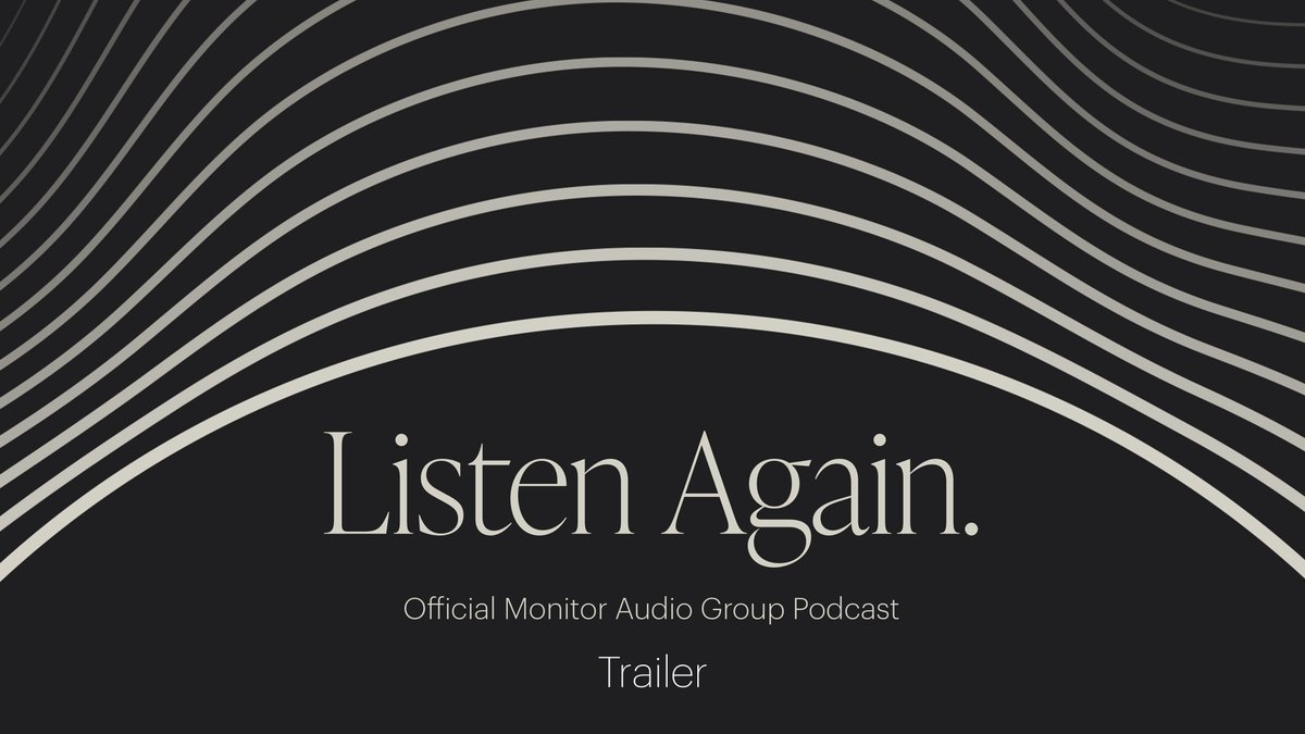 Real conversations. Raw insights. The Monitor Audio Group podcast is almost here.

Musicians, makers, and the minds behind the sound.

Keep your eyes and ears peeled for the first episode of the Listen Again podcast coming next week to all major streaming platforms.

Listen to