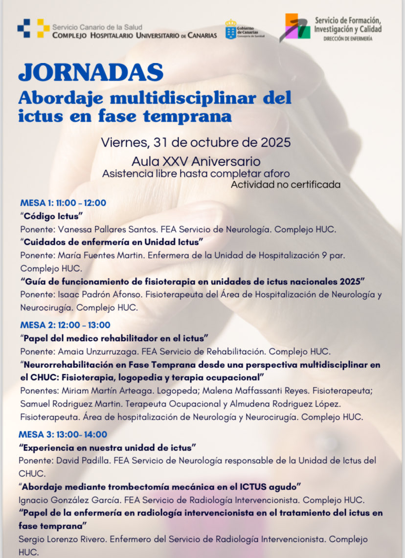 El proximo viernes 31/10 se celebran en el HUC de Tenerife las Jornadas de “Abordaje multidisciplinar del ictus en fase temprana”. La asistencia es libre hasta completar aforo!!! Os dejamos el programa y esperamos veros allí!!