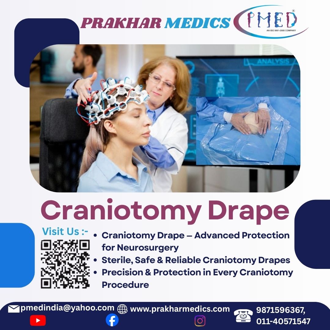 Craniotomy Drape – Precision &amp; Protection for Every Neurosurgery
🌐 Visit: prakharmedics.com
📞 9871596367
✉️ pmedindia@yahoo.com
#CraniotomyDrape #SurgicalDrapes #NeurosurgerySupplies #SurgicalDisposables #OTWearables #MedicalDisposables #HospitalSupplies #PrakharMedics