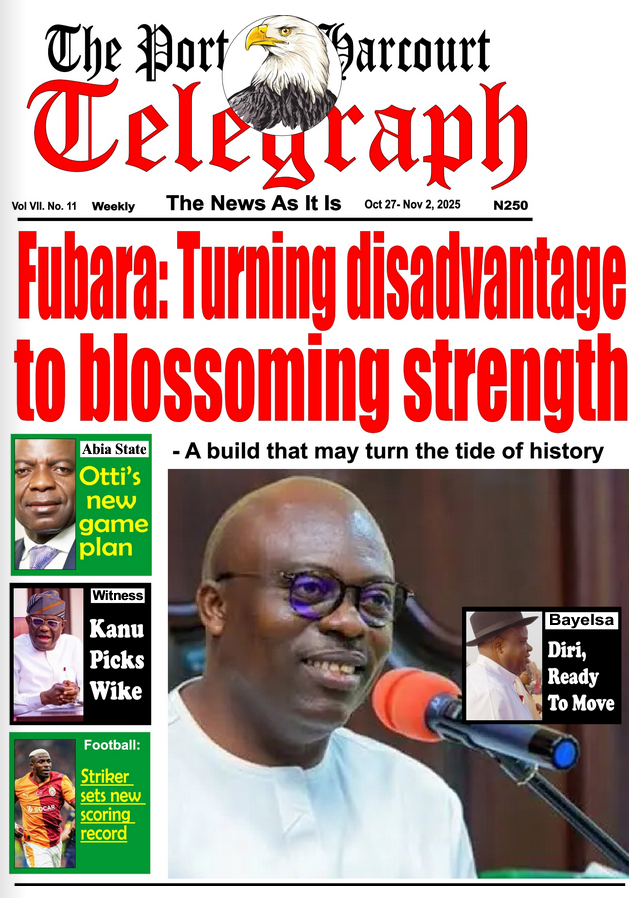 PhcTelegraph's tweet photo. Read our latest edition on: https://t.co/h8ZgihdO6d or grab a copy at your nearest news vendor in Rivers state#rivers #portharcourt #politics #fubara #Wike #bayelsa #crossriver #diri #otti #kanu #GovFubara #RiversStateNews #nigerdelta #southsouth #NigeriaPolitics #APC #PDP https://t.co/vtZZjmJXJq