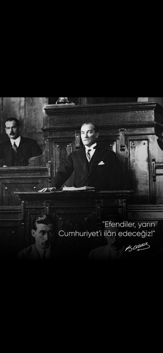 “Efendiler , yarın Cumhuriyet’i ilan edeceğiz !”
Gazi Mustafa Kemal Atatürk
28 Ekim 1923