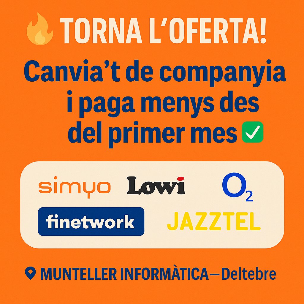 JMunteller's tweet image. A MUNTELLER INFORMÀTICA (Deltebre) t’ajudem a trobar la millor tarifa segons el que necessites:
🔸 Simyo · Lowi · O2 · Finetwork · Jazztel · MásMóvil (prepagament amb codi propi)
✅ Estalvi garantit i canvi al moment

Vine avui mateix i paga menys des d’aquest mes!