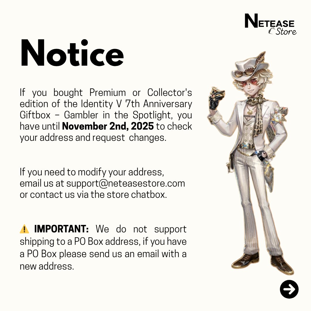 neteasestore's tweet image. If you bought this year&apos;s giftbox of Gambler in the Spotlight, you have until Nov 2nd, 2025 to request for changes in your shipping address.

#IdentityV #identityVイラスト #第五人格 #제5인격