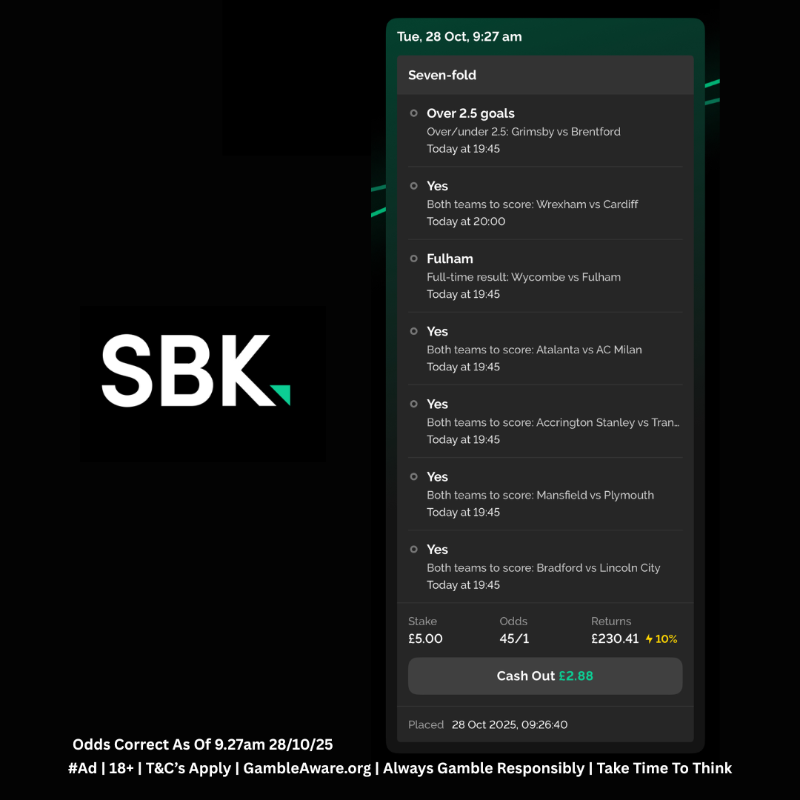 FootyAccums's tweet photo. 45/1 TUESDAY ACCA WITH SBK (As low as 28/1 with other bookies) 🚀

All users get a 10% acca boost!

No Account? Bet £10 &amp; get £40 in FREE BETS when you join below!

Ad | GambleAware | 18+ | New Customer Offer | Always Gamble Responsibly | Odds correct as of 9:26am 28/10/25