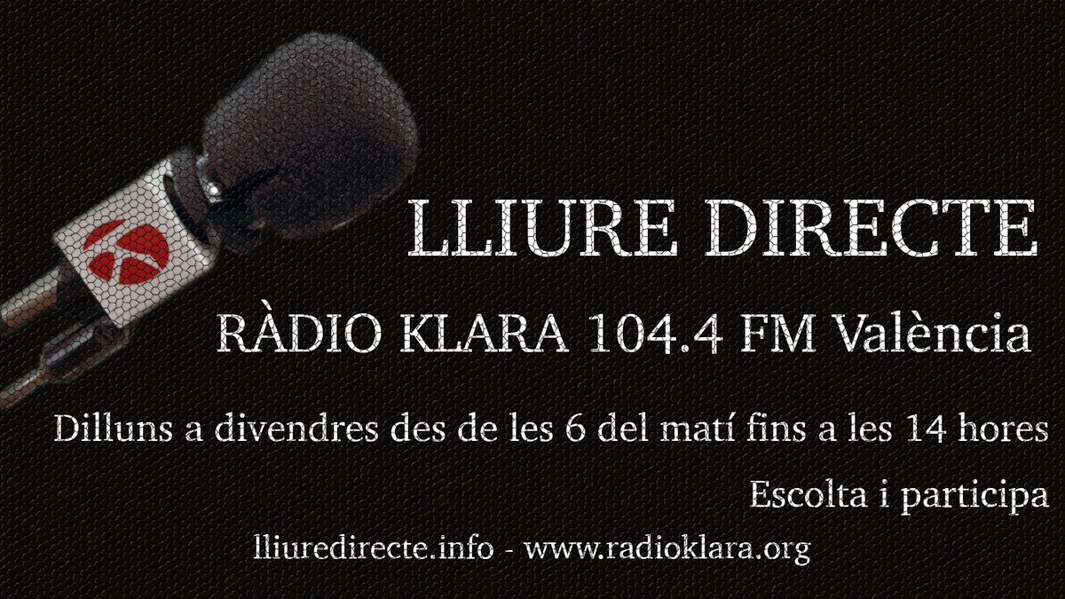 #LliureDirecte #Ara començades les #entrevistes i la vostra #participació a LLIURE DIRECTE lliuredirecte.info - RÀDIO KLARA 104.4FM #València radioklara.org