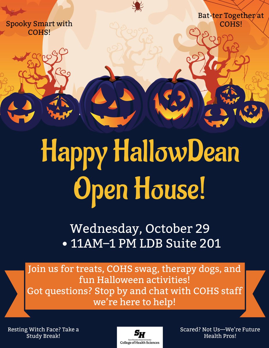 🕸️ Celebrate COHS Week the spooky-sweet way at Happy HallowDean! Enjoy snacks, furry friends, and a chance to connect with the Dean and staff. Oct. 29 | LDB 201 | 11–1 👻 #HallowDean #SHSU