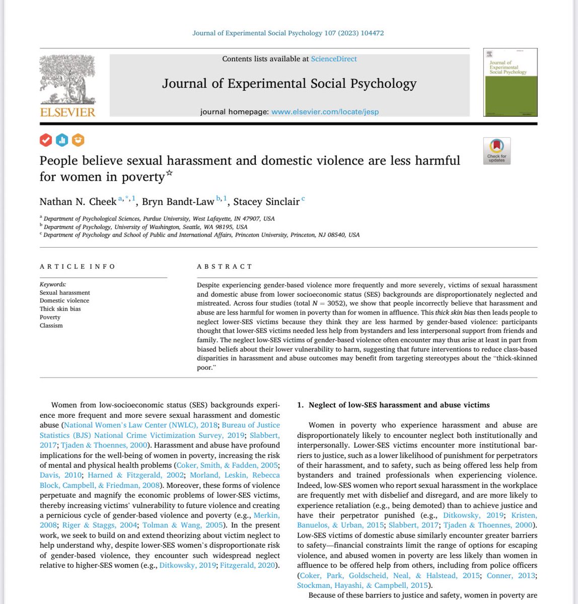 İnsanlar yoksul kadınların cinsel tacizden ya da şiddetten daha az etkilendiğine inanıyorlar. Yoksulluk, cinsel tacize uğrama riskini arttırdığı gibi tacizin görülme ihtimalini de azaltıyor. Araştırmacılar bu eğilime “kalın deri önyargısı (thick-skin bias)” ismini veriyor.