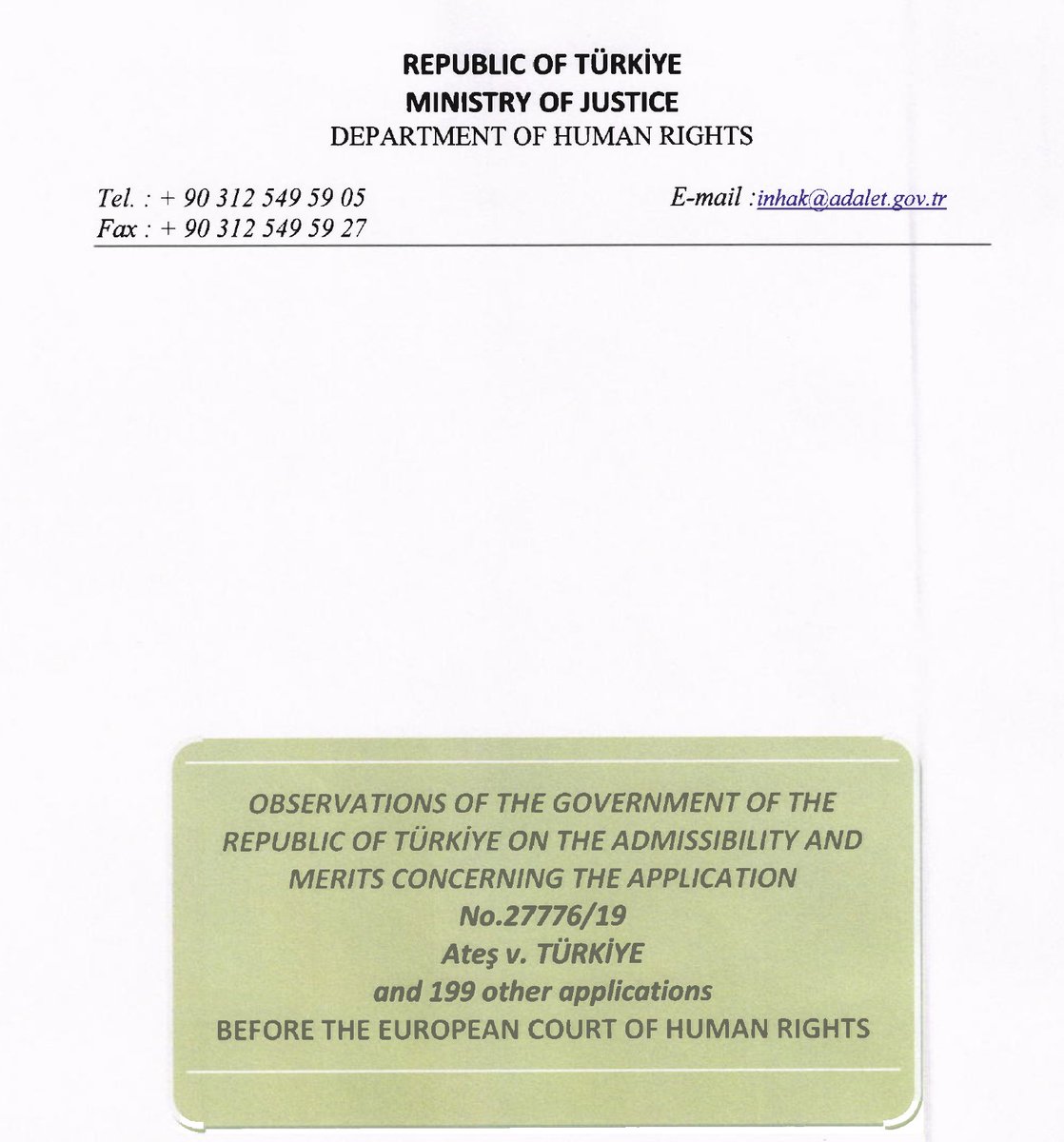 AİHM'nin Ateş v. TÜRKİYE  ve 199 kişinin yer aldığı başvuruda hükümet savunmasına karşı cevap istenmiş  olup  müvekkillerimizin savunmalarını e comms adresleri üzerinden göndermiş bulunmaktayız.