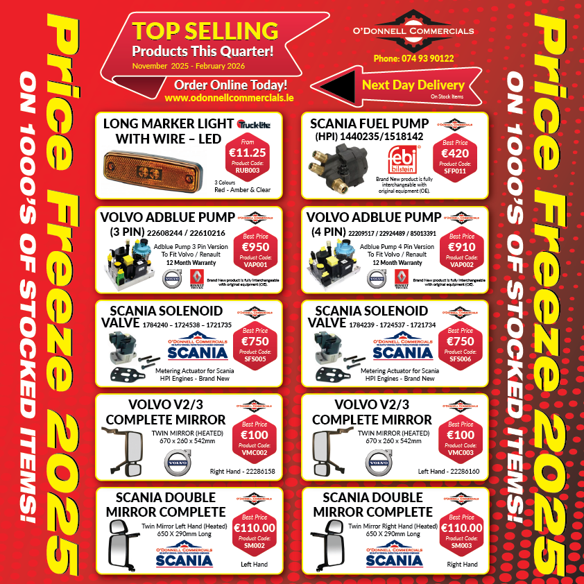 𝐏𝐑𝐈𝐂𝐄 𝐅𝐑𝐄𝐄𝐙𝐄 𝐀𝐋𝐄𝐑𝐓! Keep your fleet running smoothly and your budget intact this winter!
𝐎𝐫𝐝𝐞𝐫 𝐎𝐧𝐥𝐢𝐧𝐞 𝐓𝐨𝐝𝐚𝐲 𝐟𝐨𝐫 𝐍𝐞𝐱𝐭 𝐃𝐚𝐲 𝐃𝐞𝐥𝐢𝐯𝐞𝐫𝐲: odonnellcommercials.ie
Phone: 074 93 90122
#PriceFreeze #TruckParts #TrailerParts #Scania #Volvo