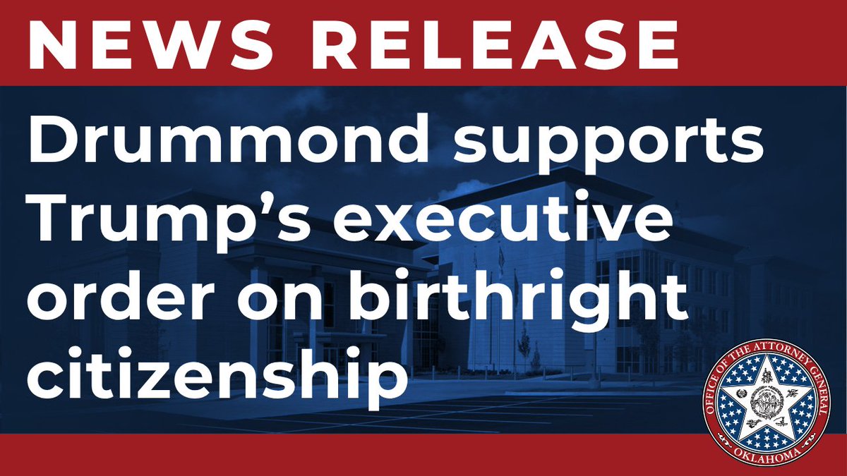 Okla_OAG's tweet photo. ICYMI: I’m urging the U.S. Supreme Court to decide in favor of President Trump’s birthright citizenship policy. We are confident a majority of Supreme Court justices will agree with our position and issue a favorable opinion. https://t.co/jkNItmjzeI