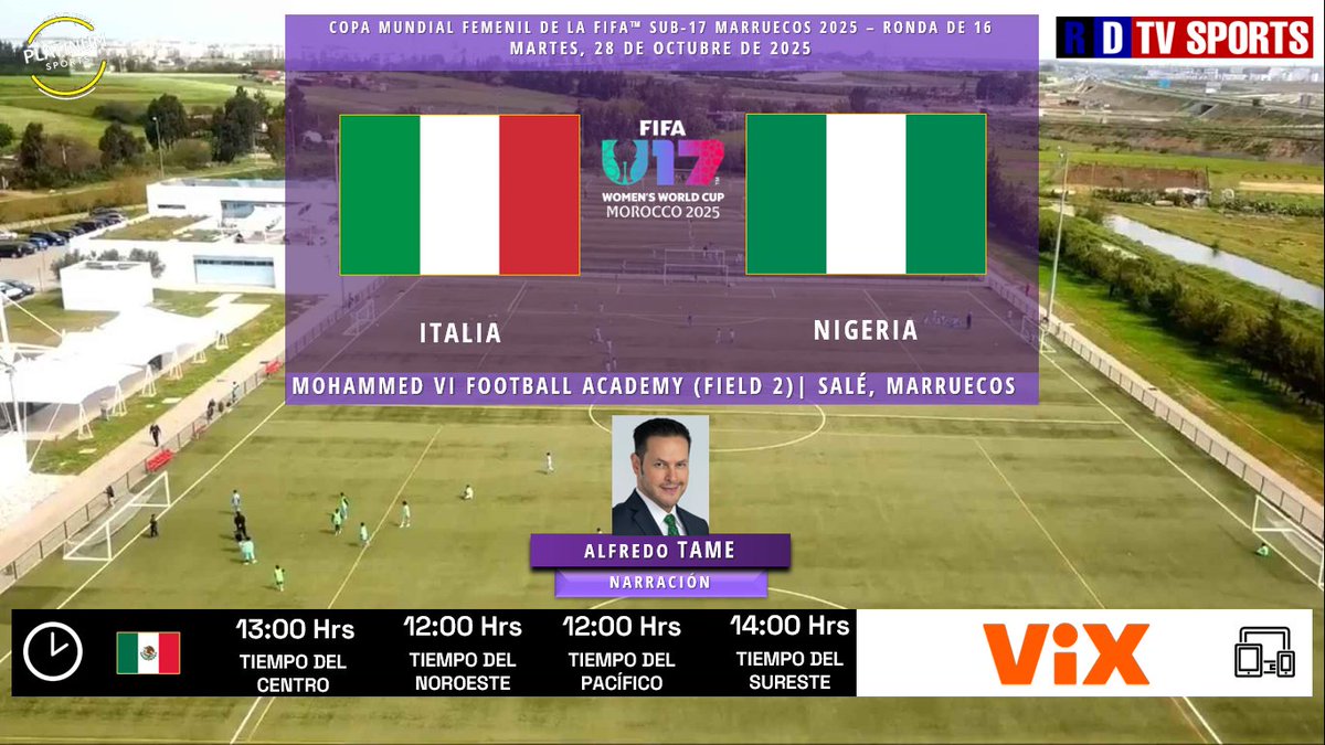 🇲🇦 #U17WWC 2025 #RondaDe16 | 🇮🇹 #Italia 🆚 #Nigeria 🇳🇬

🗓️ Hoy
🇲🇽⏰ 13:00 Hrs TC, 12:00 Hrs TP
📱💻 <a href="/VIX/">ViX</a>
🎤 <a href="/Tamedamus/">Alfredo Tame</a>

🤳 #EllasEnTUDN #EllasenViX  #ITANGA