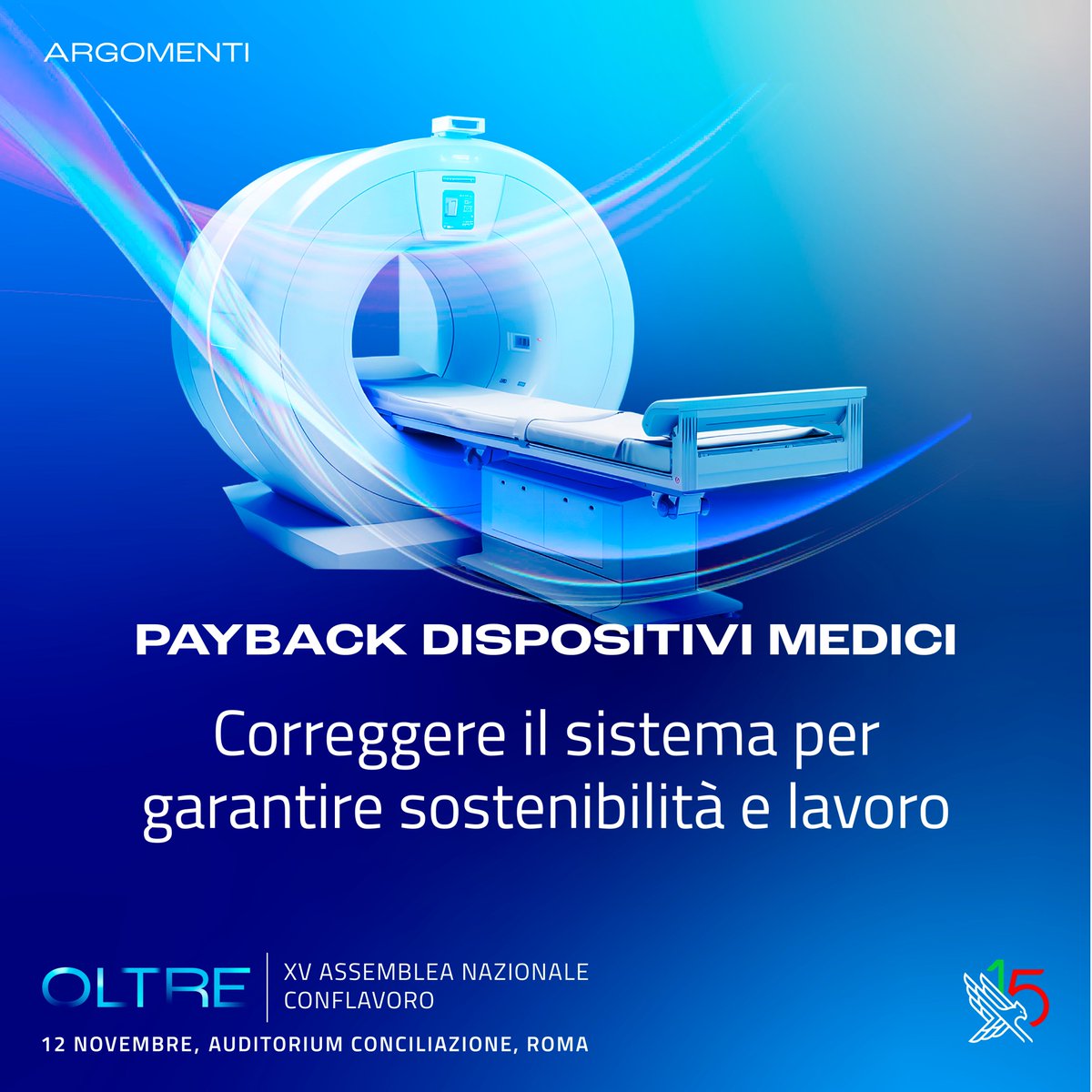 Il payback sui dispositivi medici, come previsto oggi, rischia di produrre un impatto economico insostenibile per il 95% del comparto. Ne parleremo il 12 novembre all’Auditorium Conciliazione, durante la XV Assemblea Nazionale Conflavoro.