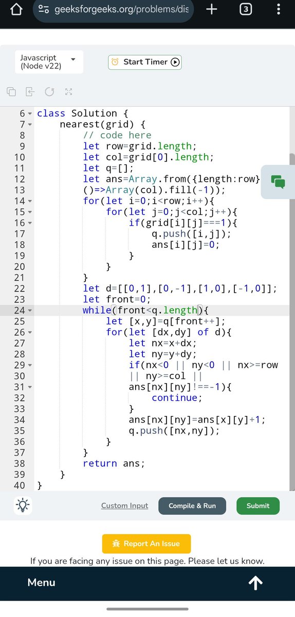 Pratikshak19332's tweet image. 🚀 412 Days of @geeksforgeeks #potd!

💡 Problem:.Distance of nearest 1 in a binary grid

🔹 Approach: Used multi-source BFS.— enqueue all `1`s with distance `0`, then spread out level by level to assign the shortest distance to each `0`. ⚡

#GeeksforGeeks  #javascript