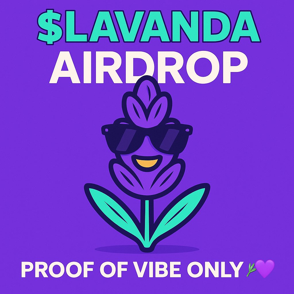 Proof-of-Vibe only 😎
To join:
1️⃣ Like ❤️
2️⃣ Retweet 🔁
3️⃣ Drop a 🌿

✅ Bonus if you follow &amp; stay calm

10 random early calm holders get 500,000 $LAVANDA each 💜

The calmest community wins 🌿
#LAVANDA #Solana #Airdrop #CryptoMeme