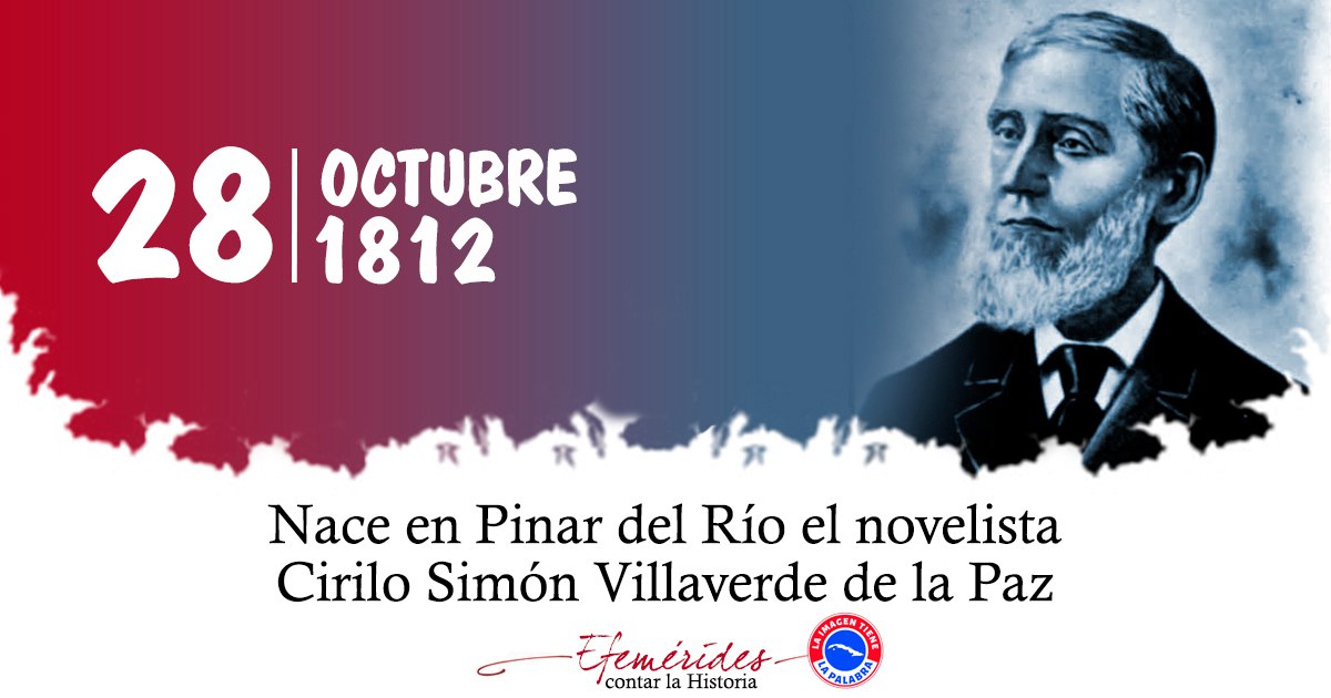 AngelAragonCes1's tweet photo. El 28 de octubre del año 1812 nació en Pinar del Río el novelista Cirilo Simón Villaverde de la Paz #CubaEsCultura. https://t.co/4PQh0hFr1V