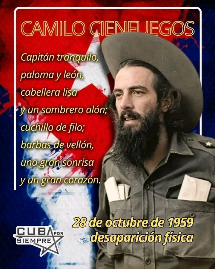 🇨🇺Cada 28 de octubre, #Cuba lanza flores al mar.  #Camilo no se ha ido. Vive en el pueblo, en la Revolución. #Fidel lo dijo:  
«Camilo fue el más querido de los combatientes.»
Hoy reafirmamos el compromiso de mantener viva su memoria y su legado.