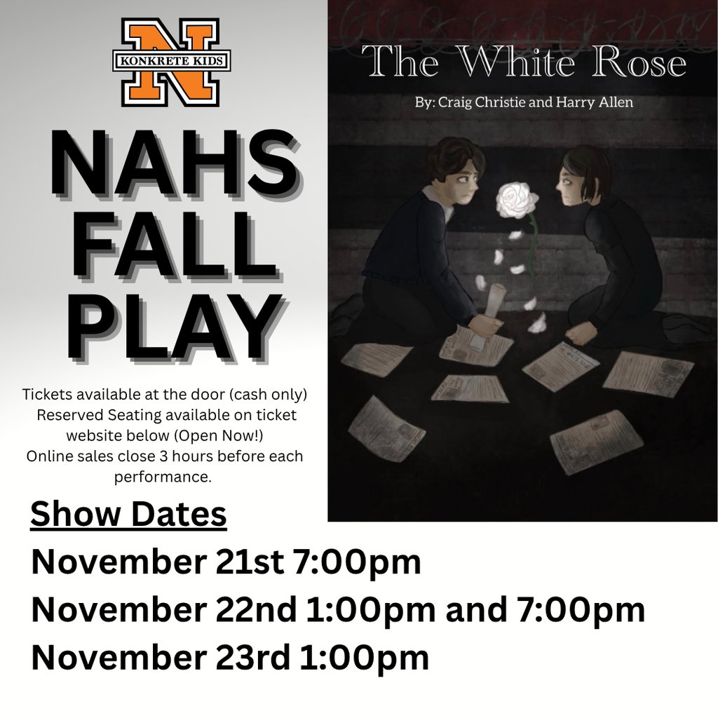 Save the date for this year's NAHS Fall Play, The White Rose by Craig Christie and Harry Allen. Show Dates are 11/21 at 7:00pm, 11/22 at 1:00pm, 7:00pm, and 11/23 at 1:00pm. Tickets are now available online by visiting cur8.com/projects/15805. #KKidsthrive #KKidpride