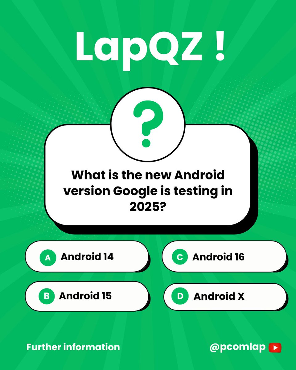 PComLap's tweet image. What is the new Android version Google is testing in 2025? 🤔
A) Android 14 
B) Android 15 
C) Android 16 
D) Android X
Reply below!
Follow @pcomlap for more tech quizzes and future OS insight.
#Android2025 #TechUpdate #GoogleLeaks #Pcomlap