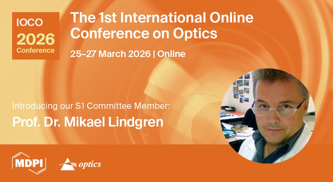 📍We are thrilled to announce our latest #IOCO2026 Committee Member Prof. Mikael Lindgren

#IOCO2026 is the 1st International Online Conference on Optics and will be held from 25th - 27th March 2026

👉 Register to attend for FREE here: sciforum.net/event/IOCO2026…

#OnlineConference