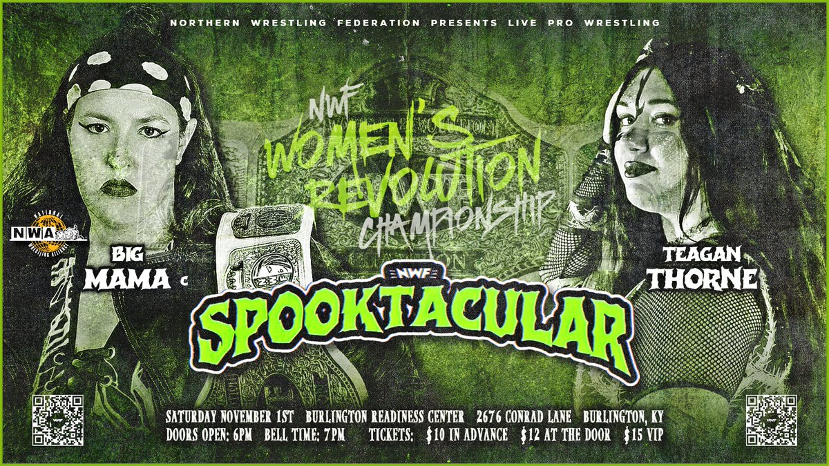 The NWF Women's Revolution Championship will be on the line THIS SATURDAY at #Spooktacular at the National Guard Readiness Center in Burlington, KY, as NWA's <a href="/BigBadMama06/">Big Mama</a> defends against the returning <a href="/Thorne_Teagan/">Teagan Thorne</a>!

🎟: nwfwrestling.com/events

🚪: 6 pm
🔔: 7 pm