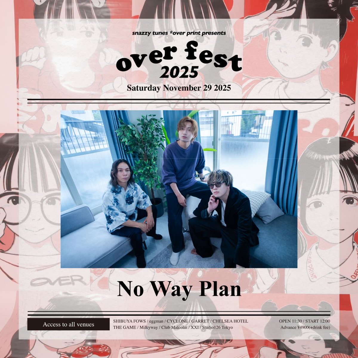 🚨LIVE情報🚨

11月29日(土)
SNAZZY TUNES × over print pre.

         ⚡️over fest 2025⚡️

🏃‍♂️渋谷10会場サーキットイベント🏃‍♀️‍➡️

🎸去年に引き続き今年も出ます🎸

詳細は後日になります！！

#overfest25 

↓🎫チケットはこちらから🎫↓
eplus.jp/sf/detail/4405…