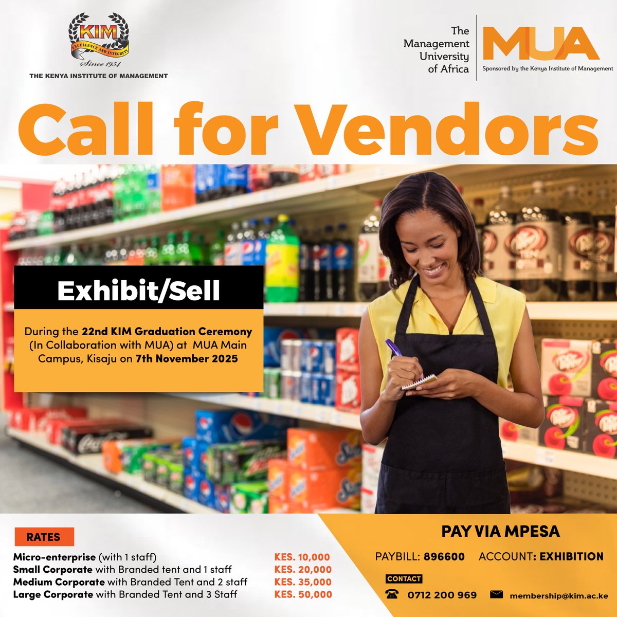 The Kenya Institute of Management (KIM) invites businesses to exhibit and sell their products during the 22nd Graduation Ceremony on 7th November 2025 at MUA Main Campus, Kisaju.
💼 Exhibition Rates: From KES 10,000
📞 For details, contact: 0712 200 969 | membership@kim.ac.ke
