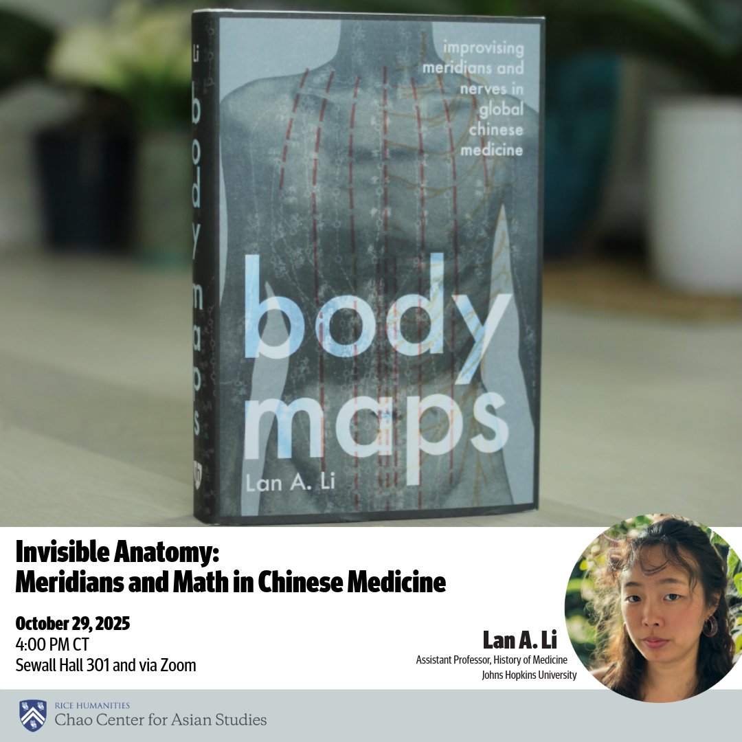 ChaoCenter's tweet photo. 📢 TOMORROW!
📅 Oct 29 | 4PM CT
Join us for a book talk with Lan A. Li (JHU): Invisible Anatomy: Meridians and Math in Chinese Medicine.
📍 Sewall Hall 301 + Zoom
🔗 https://t.co/KTjDrZIVm2

#RiceUniversity #RiceAsianStudies #RiceHumanities #BookTalk #MedicalHumanities https://t.co/KwTSMBpBOm