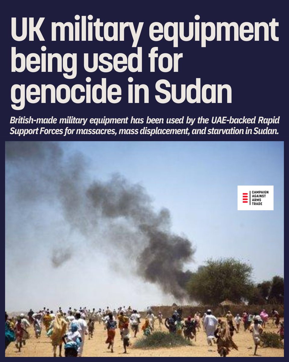 REVEALED: British weapons and equipment are being used by the UAE-backed Rapid Support Forces for genocide, massacres, mass displacement, and starvation in Sudan.