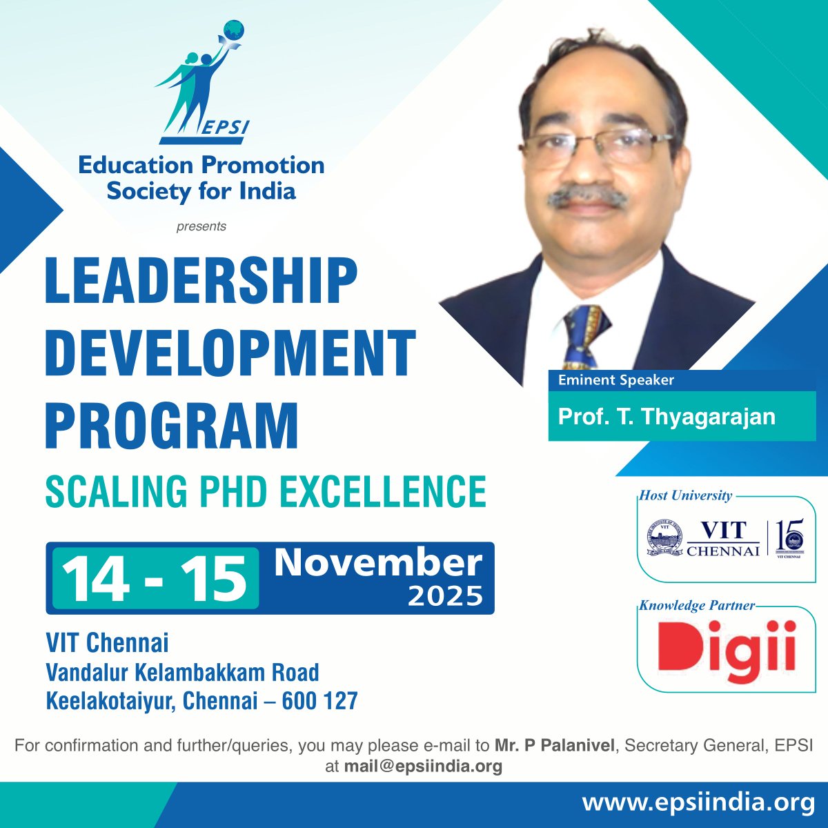 EPSIIndia's tweet image. @EPSIindia presents Leadership Development Program
#HostUniversity @VIT_univ
#KnowledgePartner @digii__official
14 – 15 Nov 2025
Venue: VIT Chennai
Eminent Speaker - Prof. T. Thyagarajan

For queries email at sg@epsiindia.org  OR chennai.directorfdc@vit.ac.in
#EPSIIndia #EPSI