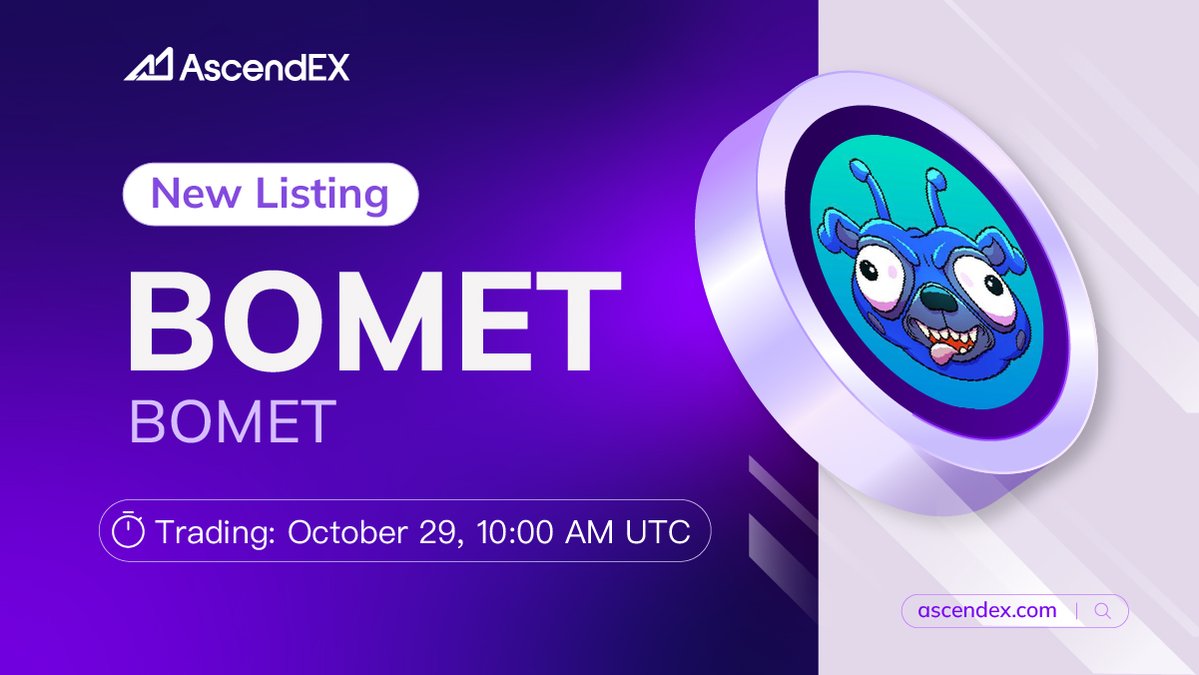 AscendEX (@ascendex_) on Twitter photo ๐ #AscendEX will list the <a href="/BASED_BOMET/">Bomet</a> (#BOMET) under the trading pair #BOMET/USDT. Details are as follows:
โ
Deposit: October 29, 8:00 AM UTC 
โ
Trading: October 29, 10:00 AM UTC
โ
Withdrawal: October 30, 10:00 AM UTC
๐ More Details๐ascendex.com/en/support/artโฆ
๐ Trade Now๐ ๐ #AscendEX will list the <a href="/BASED_BOMET/">Bomet</a> (#BOMET) under the trading pair #BOMET/USDT. Details are as follows:
โ
Deposit: October 29, 8:00 AM UTC 
โ
Trading: October 29, 10:00 AM UTC
โ
Withdrawal: October 30, 10:00 AM UTC
๐ More Details๐ascendex.com/en/support/artโฆ
๐ Trade Now๐