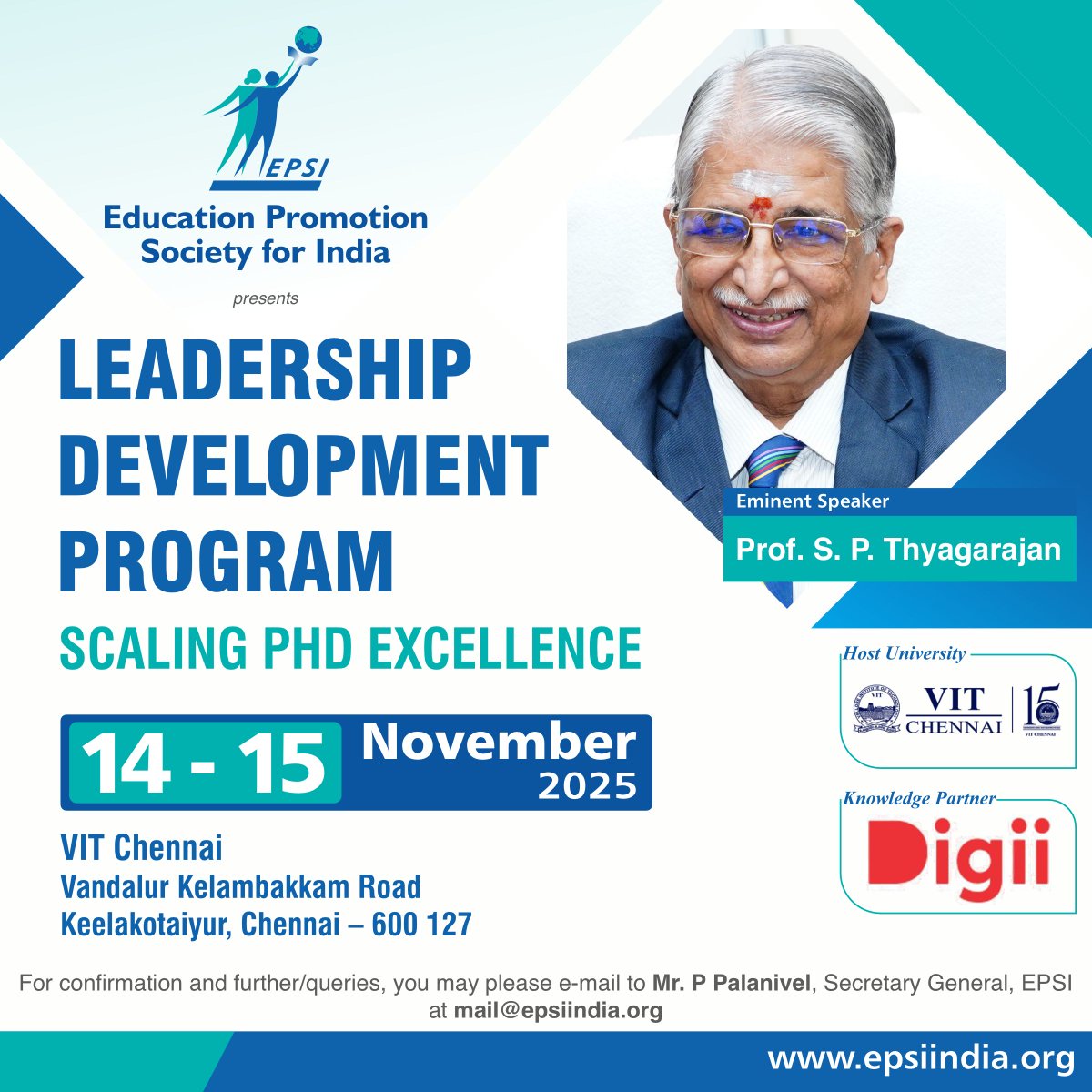 EPSIIndia's tweet image. @EPSIindia presents Leadership Development Program
#HostUniversity @VIT_univ
#KnowledgePartner @digii__official
14 – 15 Nov 2025
Venue: VIT Chennai
Eminent Speaker - Prof. S. P. Thyagarajan

For queries email at sg@epsiindia.org  OR chennai.directorfdc@vit.ac.in
#EPSIIndia #EPSI