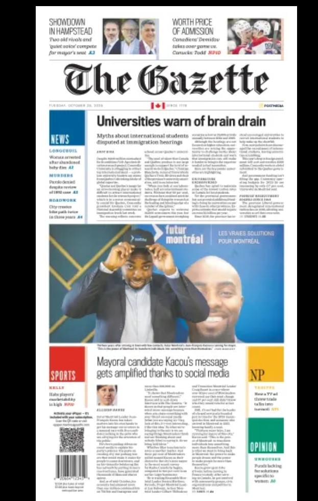 **Front page of The Gazette**
👉"Futur Montréal's leader has been generating buzz online as he shares his party's policies."👈
<a href="/CityNewsMTL/">CityNews Montreal</a> <a href="/CTVMontreal/">CTV Montreal</a> <a href="/CBCMontreal/">CBC Montreal</a> <a href="/CdnPressNews/">The Canadian Press News</a> <a href="/TheSuburbanNews/">The Suburban</a> <a href="/CJAD800/">CJAD 800 Montreal</a> <a href="/LP_LaPresse/">La Presse</a> <a href="/tvanouvelles/">TVA Nouvelles</a>