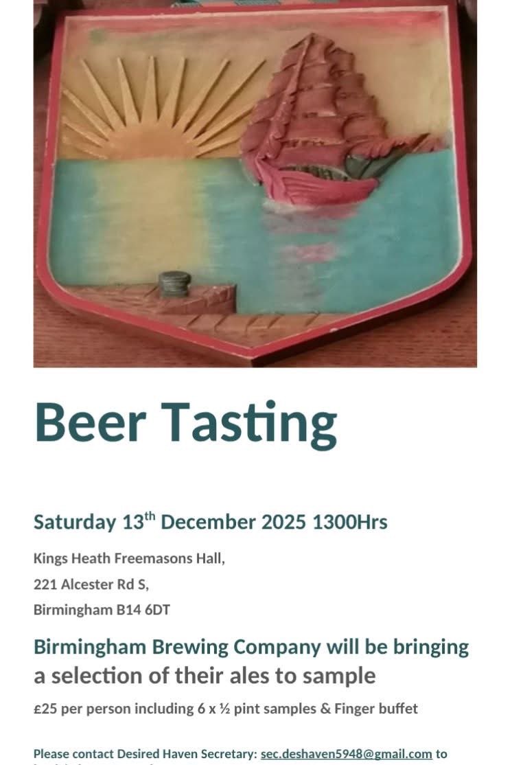 Lodge of the Desired Haven No. 5948 are hosting a Christmas beer sampling session,  why not persuade the long haired commander that she wants to visit the Christmas Market in Birmingham and you join us 🙂🍻🍻
(The tasting is open to non Masons too). Details below 👇