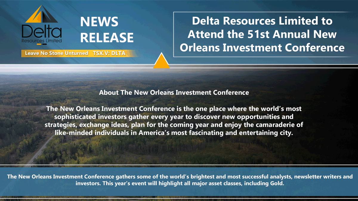 Delta Resources Limited to Attend the 51st Annual New Orleans Investment Conference ⛏️

Delta Resources Limited announced today that it will be  participating in the 51st Annual New Orleans Investment Conference at  the Hilton New Orleans Riverside November 2 - 5, 2025. Frank