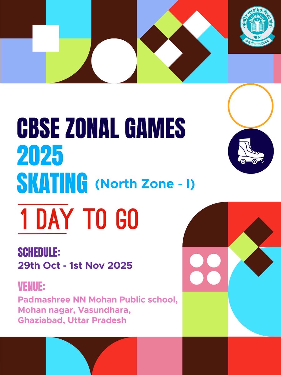 cbseindia29's tweet image. 1 Day to Go! 
The CBSE Zonal Games 2025 – Skating, kicks off tomorrow at Padmashree N.N. Mohan Public School, Ghaziabad. 
Get ready to witness remarkable performances and dynamic energy. 
#1DayToGo #CBSEZonalGames2025 #CBSESports #SkatingChampionship #NNMohanPublicSchool