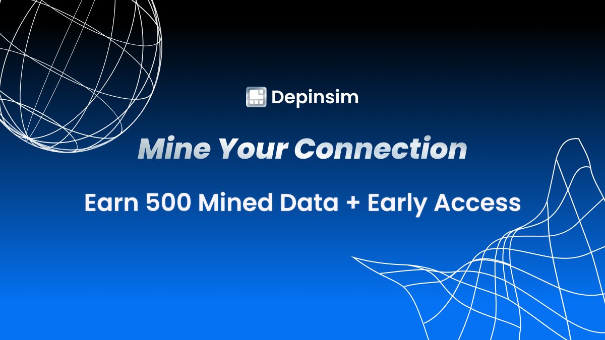 🌐 Mine Your Connection.

Ready to earn your first Mined Data?

🔁 Retweet this post with #Depinsim #MineYourConnection
💬 Comment where you’d love to use Depinsim first

🎁 Get 500 Mined Data + Early Bird Waitlist priority.