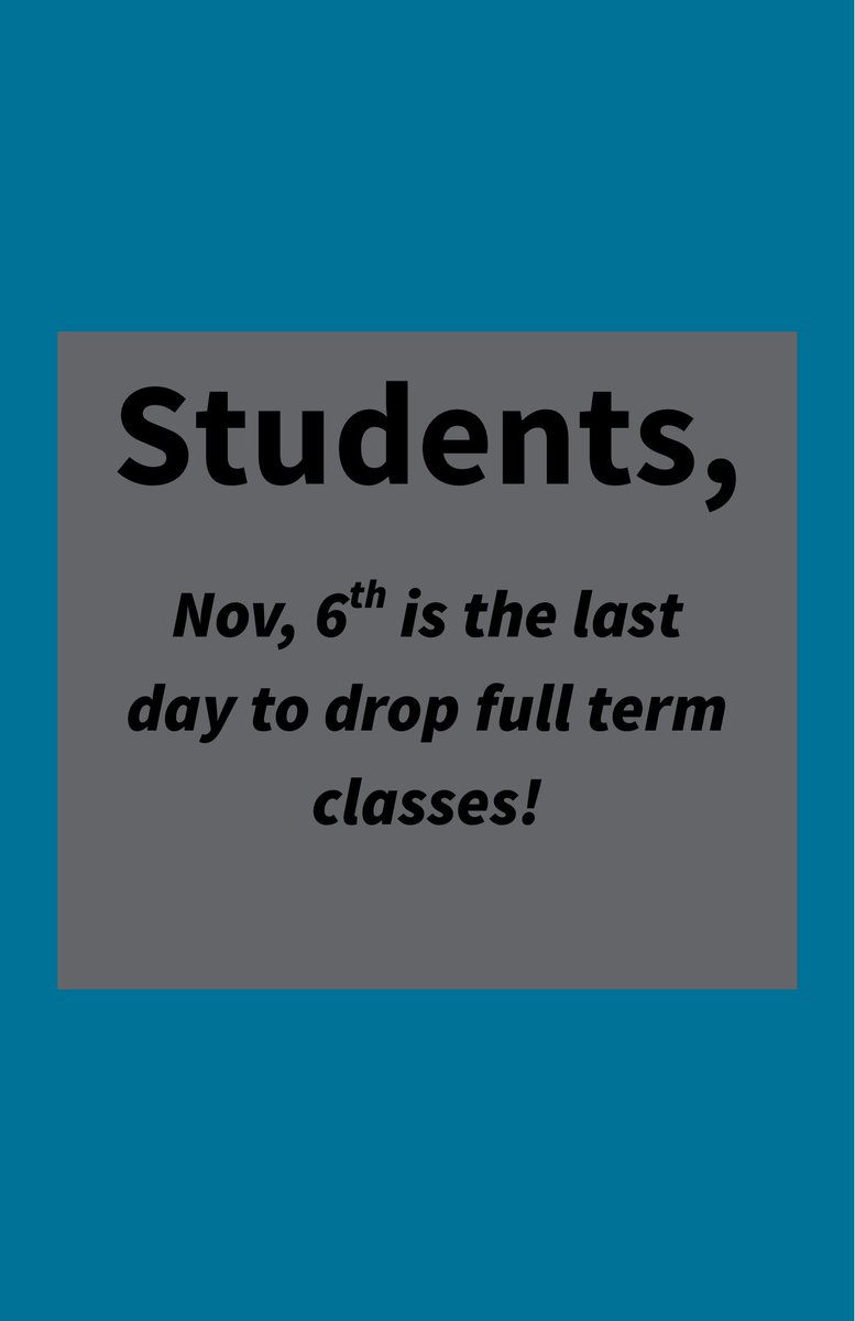 CSCC_Delaware's tweet image. Nov, 6th is the last day to drop full term classes.