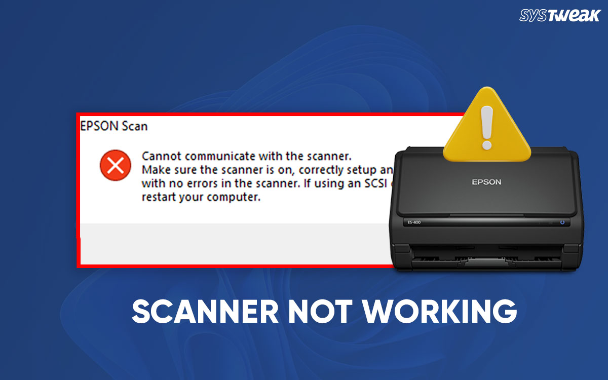 systweak's tweet photo. Scanner on your Windows 11,10 PC not working? Dive into this step-by-step guide to get things up and running again.

https://t.co/Vmo4Usi3iW

#ScannerNotWorking #PCMaintenance  #DriverUpdate #WindowsHelp #TechTips https://t.co/AO3ar2umMt