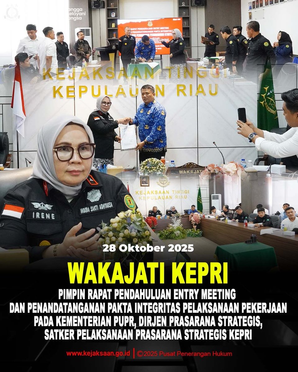 Wakajati Kepri Irene Putrie pimpin Rapat Pendahuluan Entry Meeting dan Penandatanganan Pakta Integritas atas pelaksanaan pekerjaan pada Kenterian PUPR, Dirjen Prasarana Strategis, Satuan Kerja Pelaksanaan Prasarana Strategis Kepulauan Riau, Selasa (28/10/2025).